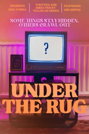 Постер до фильму"Under the Rug" #769246