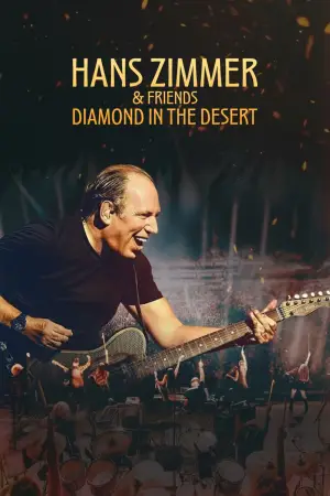 Постер до фильму"Hans Zimmer & Friends: Diamond in the Desert" #782362