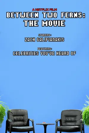 Постер до фильму"Між двома папоротями: Фільм" #156801