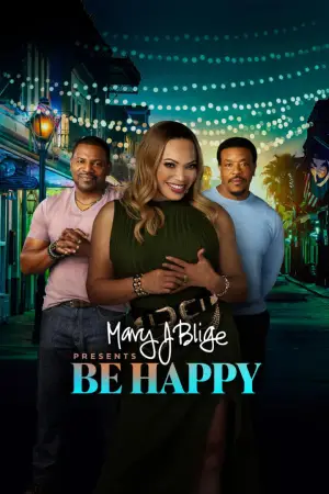 Постер до фільму "Mary J. Blige Presents Be Happy"