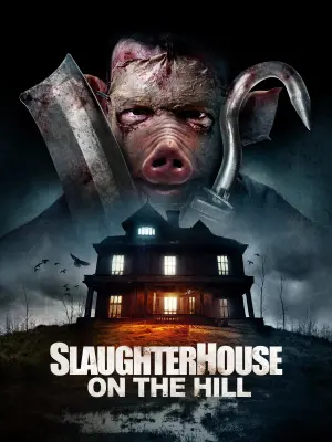 Постер до фильму"Slaughterhouse On The Hill" #480691