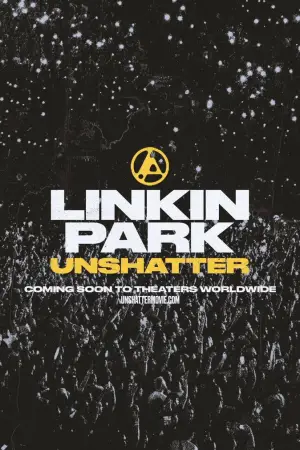 Постер до фильму"LINKIN PARK: UNSHATTER" #935429
