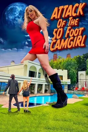 Постер до фильму"Attack of the 50 Foot Camgirl" #761662