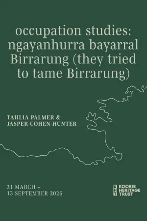 occupation studies: ngayanhurra bayarral Birrarung