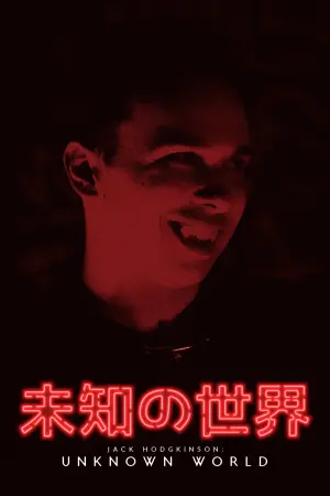 Постер до фільму "Jack Hodgkinson: Unknown World"