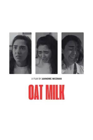 Постер до фильму"Oat Milk" #773716