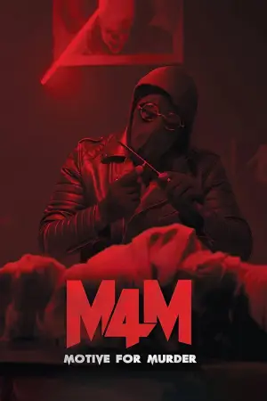 Постер до фільму "Motive For Murder (M4M)"