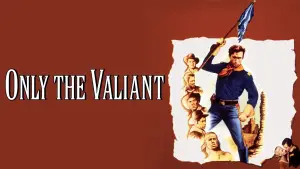 Задник до фильму"Only the Valiant" #896469