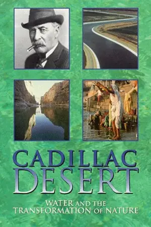 Постер до фільму "Cadillac Desert: Water and the Transformation of Nature"