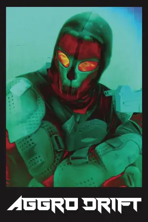 Постер до фильму"AGGRO DR1FT" #756191