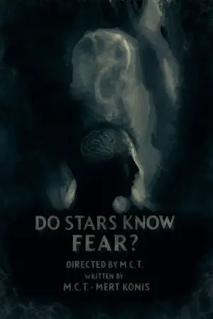 Постер до фильму"Do Stars Know Fear?" #913334
