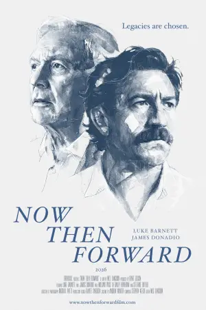 Постер до фільму "Now Then Forward"