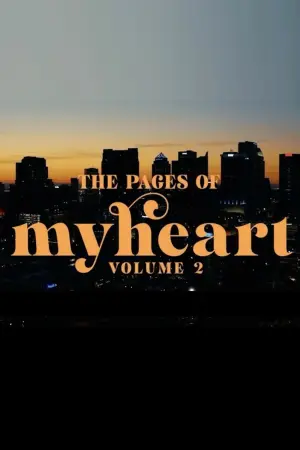 Постер до фільму "The Pages of My Heart: Volume 2"