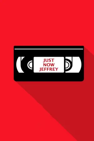 Постер до фильму"Just Now Jeffrey" #792359