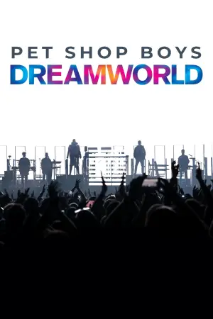 Постер до фильму"Pet Shop Boys Dreamworld: The Greatest Hits Live at the Royal Arena Copenhagen" #755567