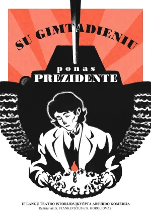 Постер до фильму"Su Gimtadieniu, Ponas Prezidente" #822318