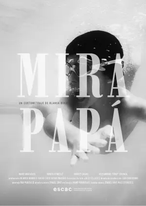 Постер до фильму"MIRA PAPÁ!" #931376