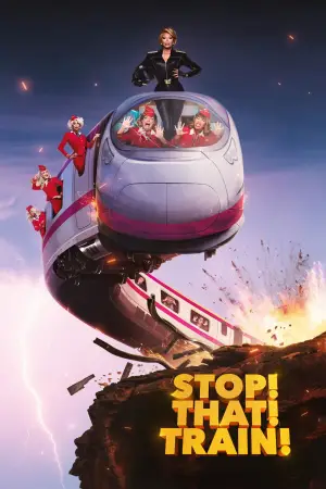 Постер до фильму"Stop! That! Train!" #779723