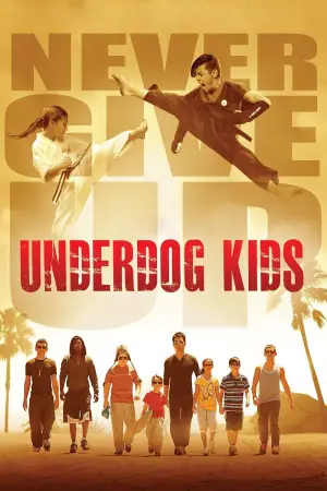 Постер до фільму "Underdog Kids"