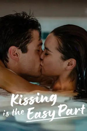 Постер до фильму"Kissing Is the Easy Part" #783297