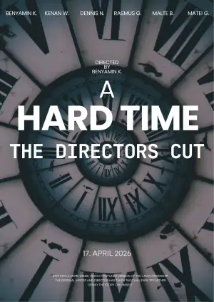 A Hard Time - The Directors Cut