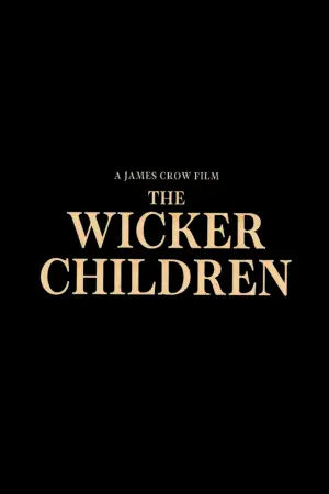 Постер до фильму"The Wicker Children" #834169