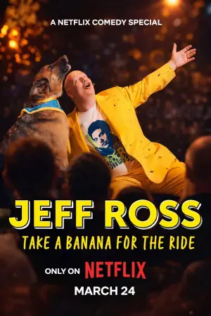 Постер до фильму"Jeff Ross: Take a Banana for the Ride" #763514