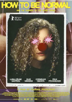 Постер до фильму"How to Be Normal and the Oddness of the Other World" #781589
