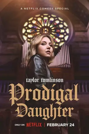Постер до фильму"Taylor Tomlinson: Prodigal Daughter" #787420