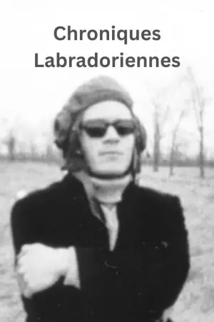 Постер до фільму "Chroniques labradoriennes"
