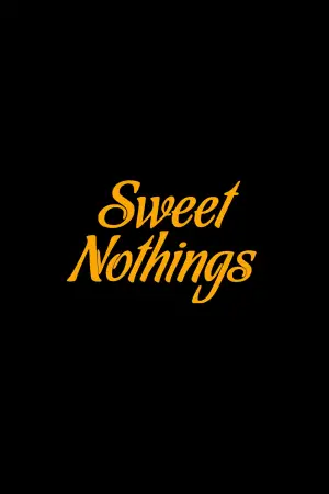 Постер до фільму "Sweet Nothings"