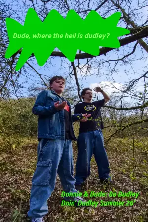 Постер до фильму"Donnie & Dude: Do Dudley" #801343