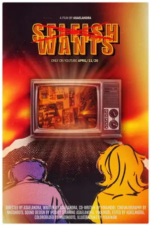 Постер до фильму"Selfish Wants" #799835
