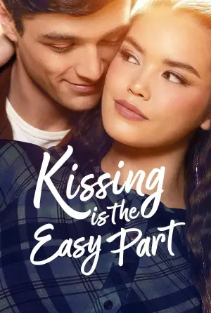 Постер до фильму"Kissing Is the Easy Part" #783294