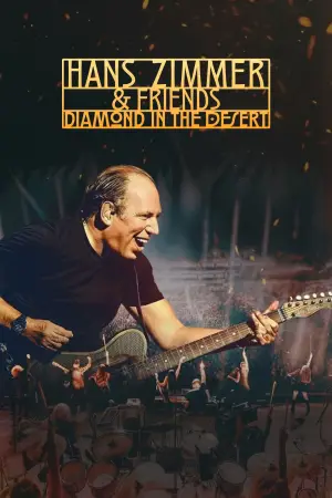 Постер до фильму"Hans Zimmer & Friends: Diamond in the Desert" #782356