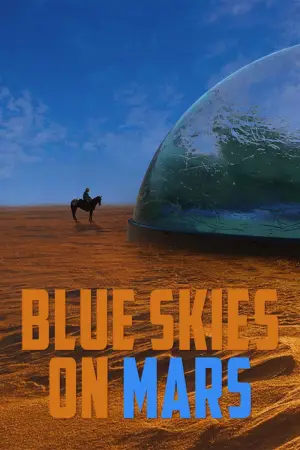 Постер до фільму "Blue Skies on Mars"