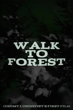 Walk to Forest