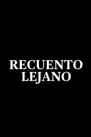 Постер до фильму"Recuento Lejano" #931394