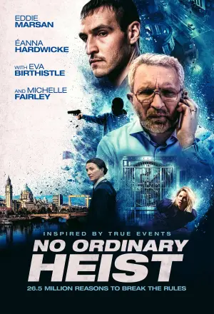 Постер до фильму"No Ordinary Heist" #769500