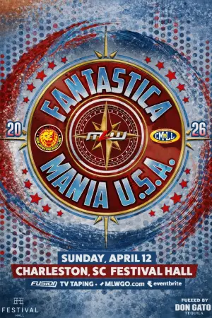 Постер до фільму "MLW & NJPW Present CMLL Fantastica Mania USA 2026"