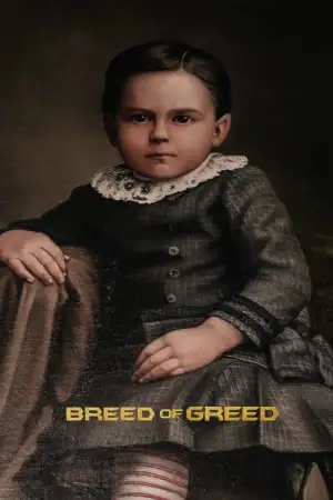 Постер до фильму"Breed of Greed" #869446