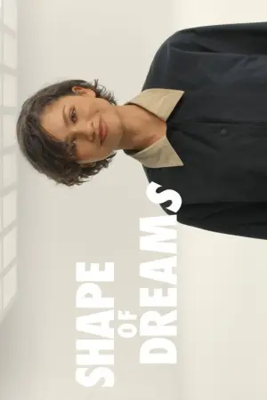 Постер до фільму "Shape of Dreams"