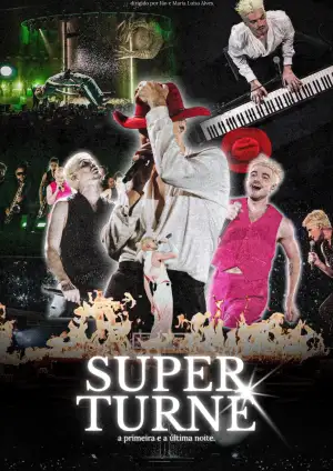 Постер до фильму"SuperTurnê: A Primeira e A Última Noite" #922387