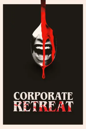 Постер до фильму"Corporate Retreat" #783432