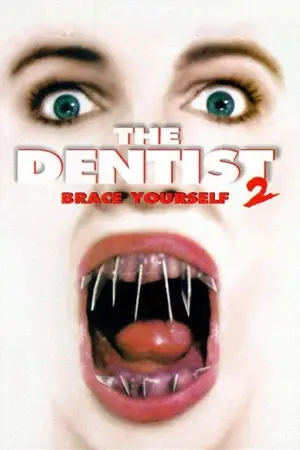 Постер до фильму"The Dentist 2" #890986