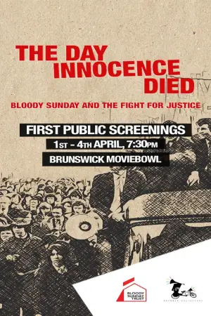 Постер до фильму"The Day Innocence Died: Bloody Sunday and the Fight for Justice" #777841