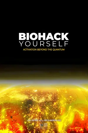 Постер до фильму"Biohack Yourself: Activation Beyond the Quantum" #791617