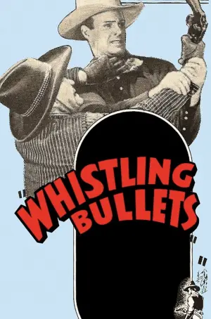 Постер до фільму "Whistling Bullets"