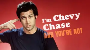 I'm Chevy Chase and You're Not