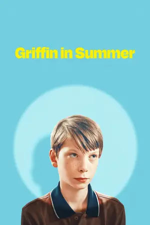 Постер до фильму"Griffin in Summer" #783009